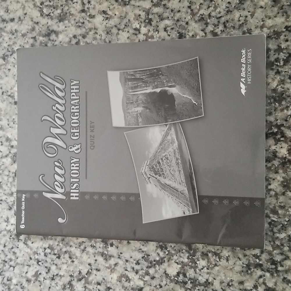 Abeka New World History & Geography Teacher quiz key, 6th grade, 4th edition